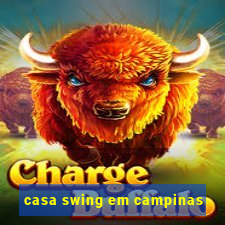 casa swing em campinas